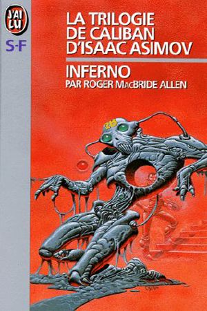 [Isaac Asimov's Caliban 02] • Inferno